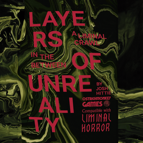 Layers of Unreality | Josh Hittie