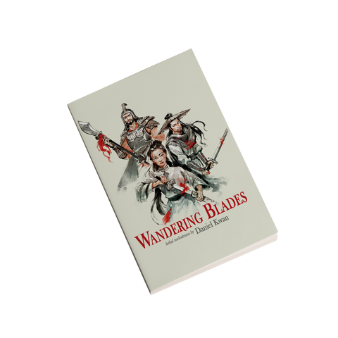 Wandering Blades Quickstart | From Daniel Kwan