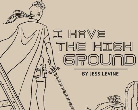 I Have the High Ground