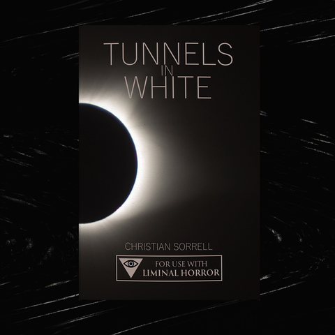 Tunnels in White - A Liminal Horror Mystery