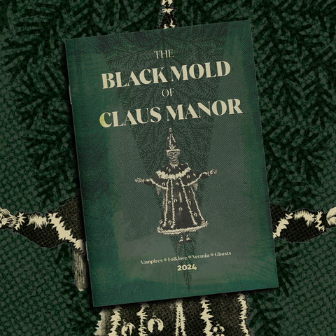 The Black Mold Of Claus Manor By Mike Martens