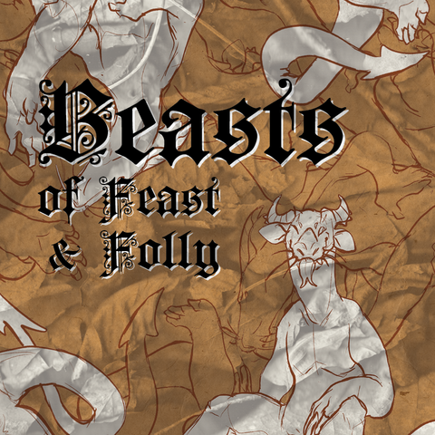 Beasts of Feast & Folly