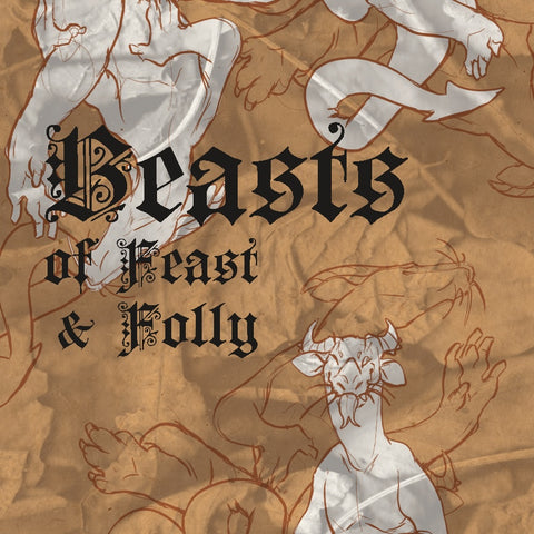 Beasts of Feast & Folly