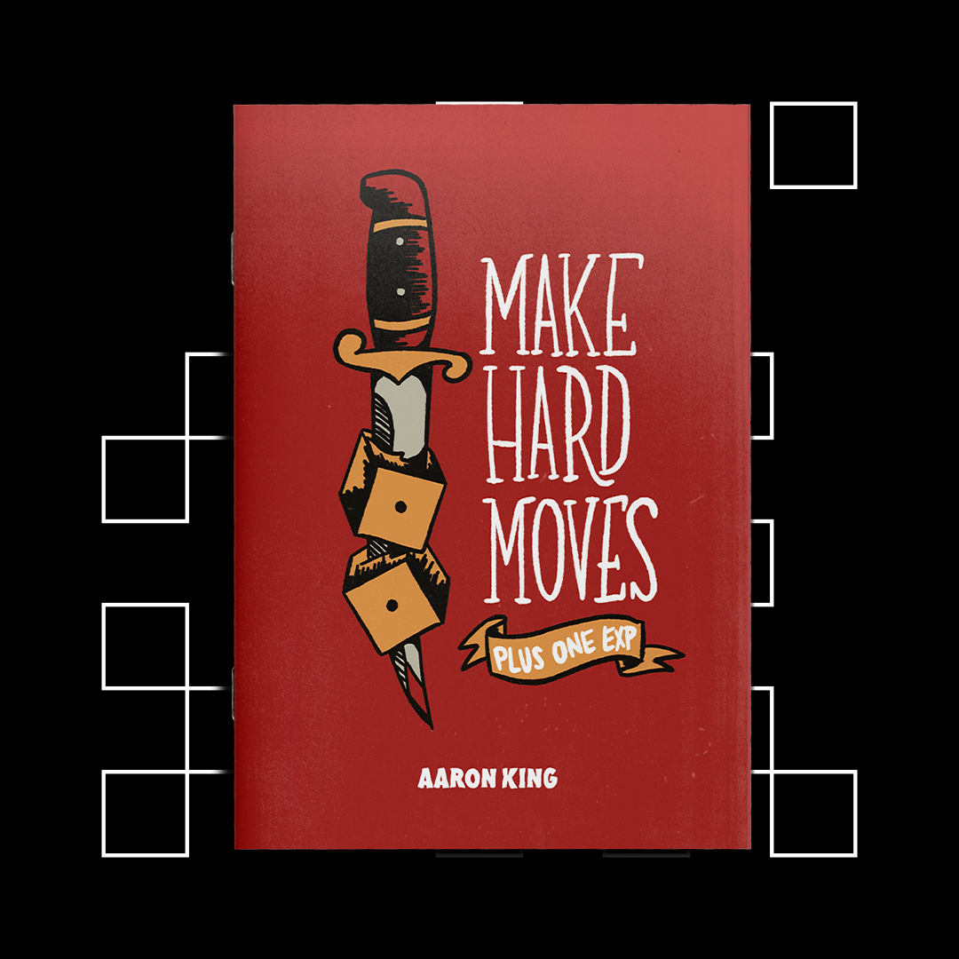 Make Hard Moves Zine By Aaron King