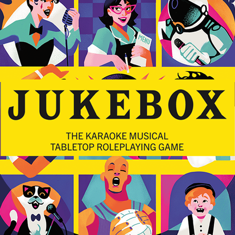 JUKEBOX : The Karaoke Musical Tabletop Roleplaying Game | PREORDERS