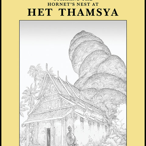 Stirring the Hornet's Nest at Het Thamsya