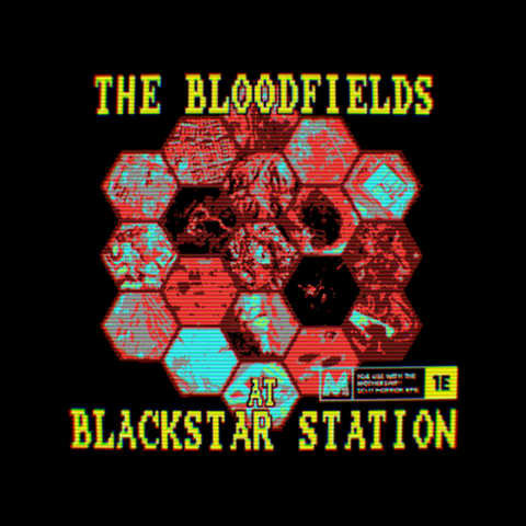 The Bloodfields at Blackstar Station